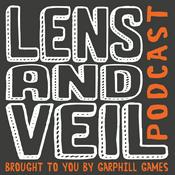 Lens and Veil Podcast
