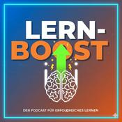 Lern-Boost-Podcast – effektiver lernen mit wissenschaftlich fundierten Methoden