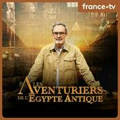 Les aventuriers de l'Egypte antique