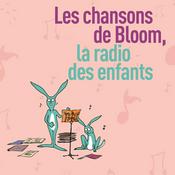 Les chansons de Bloom la radio des enfants