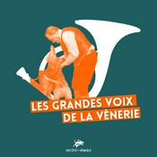 Les grandes voix de la vènerie