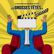 LES GROSSES TÊTES À CLAP - Le podcast cinéma