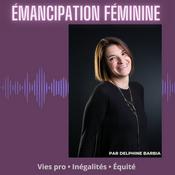 Emancipation Féminine [Vies pro • Inégalités • Équité]