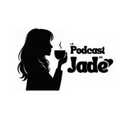 Le podcast de Jade 🦋