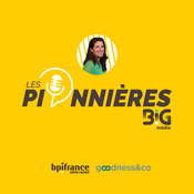 Les Pionnières, le podcast de celles qui osent ouvrir la voie