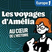 Les Voyages d'Amélia au coeur de l'Histoire
