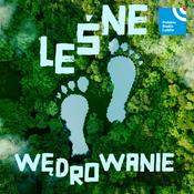 Leśne wędrowanie w Radiu Lublin