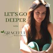 Let’s Go Deeper- With Grace Terrell
