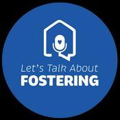 Let's Talk About Fostering