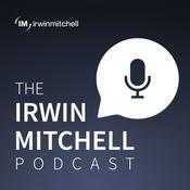 The Irwin Mitchell Podcast