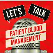 Lets Talk Patient Blood Management