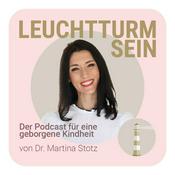 Leuchtturm sein. Der Podcast für eine geborgene Kindheit