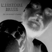 L'Histoire Brute