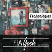 L'iA Geek - Tech iA