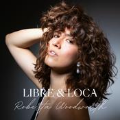 LIBRE Y LOCA
