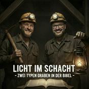 Licht im Schacht - zwei Typen graben in der Bibel