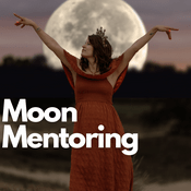 Moon Mentoring - intuitive Weiblichkeit für spirituelle Frauen
