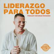 Liderazgo Para Todos con Brian Richards