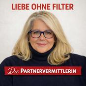 Liebe ohne Filter – Der Podcast über Partnersuche und Beziehungen