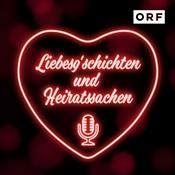 Liebesg’schichten und Heiratssachen – Der Podcast