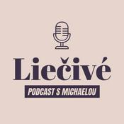 Liečivé - Podcast s Michaelou Králikovou