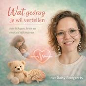 Wat gedrag je wilt vertellen - door Daisy Boogaerts