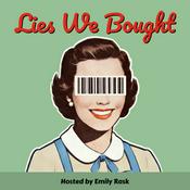 Lies We Bought