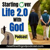Starting Over : Life 2.0 With God