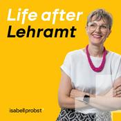 Life after Lehramt: Der Coaching-Podcast für Lehrer