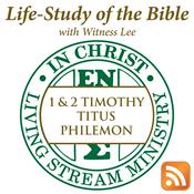 Life-Study of 1 & 2 Timothy, Titus & Philemon with Witness Lee