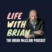 Life With Brian: The Brian McClair Podcast