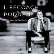 Lifecoach-podden med Anna Wallner