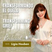 “Transformando el duelo” “Transforming Grief”