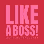 LIKE A BOSS!