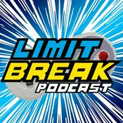 Limit Break Podcast