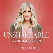 Unshakeable with Human Design - A Human Design For Business Podcast