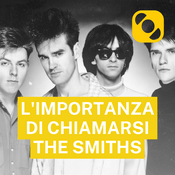 L'importanza di chiamarsi The Smiths