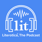 Literotica™, The Podcast