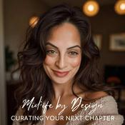 MIDLIFE BY DESIGN: CURATING YOUR NEXT CHAPTER