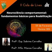 Live de Neurociência comportamental: fundamentos básicos para Reabilitação