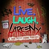 Live, Laugh, Larceny