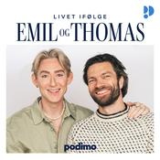 Podimo præsenterer: Livet ifølge Emil og Thomas