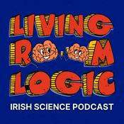 Living Room Logic – Irish Science Podcast