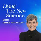 Living The New Science with Lynne McTaggart