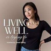 Living Well (or Trying To) with Janet