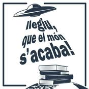 Llegiu, que el món s'acaba