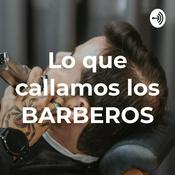 Lo que callamos los BARBEROS