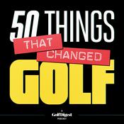 50 Things That Changed Golf