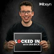 Locked In with Ian Bick