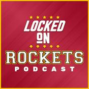 Locked On Rockets - Daily Podcast On The Houston Rockets